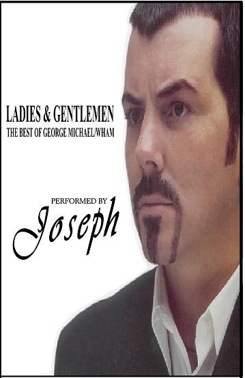 Joesph as George Michael